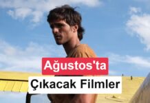 Ağustos ayında izleyici ile buluşacak en dikkat çekici 10 film